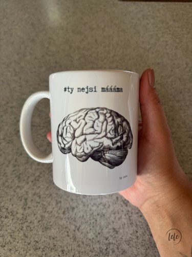 Ty nejsi máááma hrnek